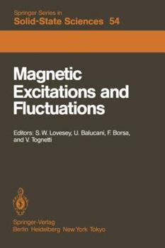 Paperback Magnetic Excitations and Fluctuations: Proceedings of an International Workshop, San Miniato, Italy, May 28 - June 1, 1984 Book