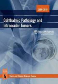 Paperback Ophthalmic Pathology and Intraocular Tumors 2009-2010 (Basic and Clinical Science Course, Section 4) Book