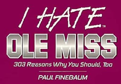 Paperback I Hate Ole Miss (I Hate series) Book