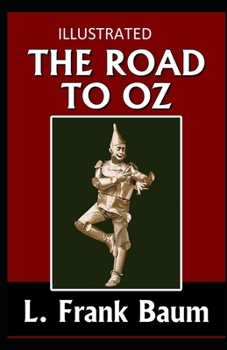 Paperback The Road to Oz Illustrated Book