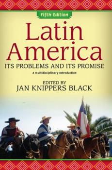 Paperback Latin America: Its Problems and Its Promise: A Multidisciplinary Introduction Book