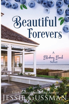 Paperback Beautiful Forevers: Blueberry Beach Sweet Beach Romance Book Three Book