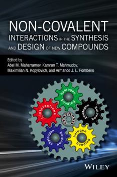 Hardcover Non-Covalent Interactions in the Synthesis and Design of New Compounds Book