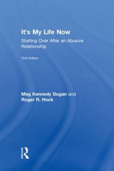 Hardcover It's My Life Now: Starting Over After an Abusive Relationship Book