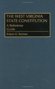 Hardcover The West Virginia State Constitution: A Reference Guide Book