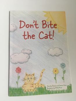 Unknown Binding "Don't Bite the Cat!" Book