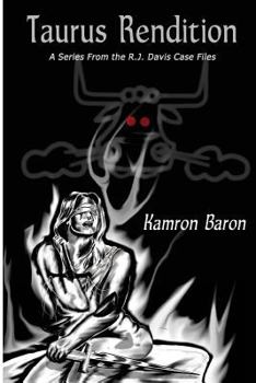 Paperback Taurus Rendition: A Series From the RJ Davis Case Files Book
