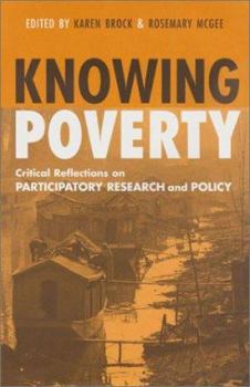 Paperback Knowing Poverty: Critical Reflections on Participatory Research and Policy Book