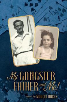 My Gangster Father and Me!