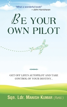 I Have the Controls: Get Off Life's Autopilot and Take Control of Your Destiny