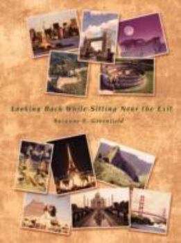 Paperback Looking Back While Sitting Near the Exit Book