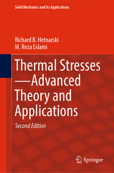 Hardcover Thermal Stresses--Advanced Theory and Applications Book