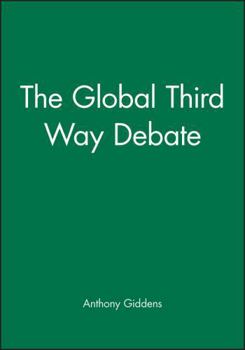 The Third Way: The Renewal of Social book by Anthony Giddens