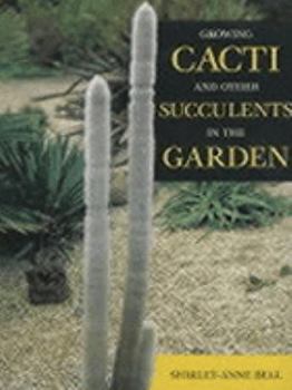 Paperback Growing Cacti and Other Succulents in the Garden Book