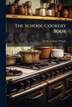 Paperback The School Cookery Book
