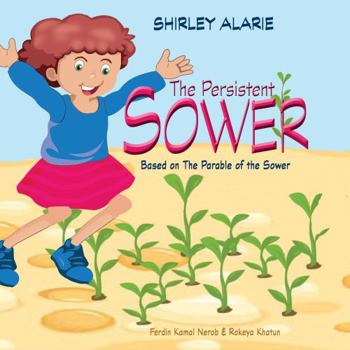 Paperback The Persistent Sower: Based on the Parable of the Sower (Daysa the Daydreamer) Book