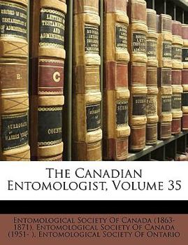 Paperback The Canadian Entomologist, Volume 35 Book