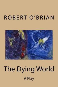 Paperback The Dying World: A Play Book