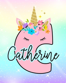 Paperback Catherine: Girls Unicorn Journal to Write In - Personalized Journal Book