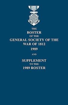 Paperback Roster of the General Society of the War of 1812: 1989, and Supplement to the 1989 Roster Book