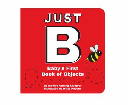 Board book Just B: Baby's First Book of Objects Book