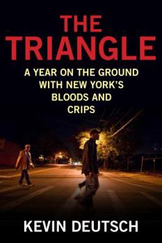 Paperback The Triangle: A Year on the Ground with New York's Bloods and Crips Book