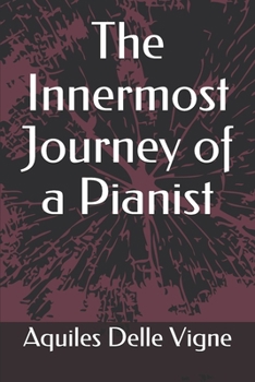 Paperback The Innermost Journey of a Pianist Book