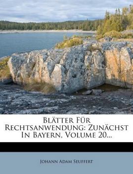 Paperback Blatter Fur Rechtsanwendung: Zunachst in Bayern, Volume 20... [German] Book