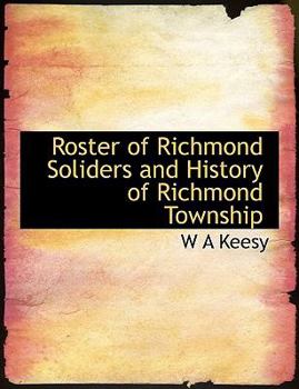 Paperback Roster of Richmond Soliders and History of Richmond Township Book