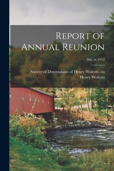 Paperback Report of Annual Reunion; 8th, yr.1912 Book