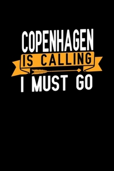 Copenhagen is calling I Must go: Graph Paper Vacation Notebook with 120 pages 6x9 perfect as math book, sketchbook, workbook and diary
