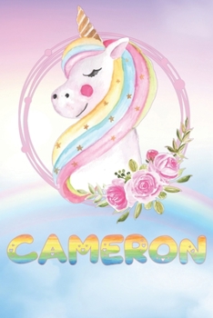 Cameron: Cameron's Unicorn Personal Custom Named Diary Planner Perpetual Calendar Notebook Journal 6x9 Personalized Customized Gift For Someone Who's Surname is Cameron Or First Name Is Cameron