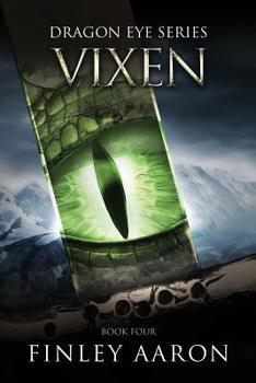 Vixen - Book #4 of the Dragon Eye