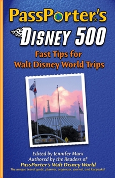 Paperback PassPorter's Disney 500: Fast Tips for Walt Disney World Trips Book