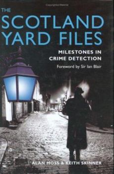 Hardcover The Scotland Yard Files: Milestones in Crime Detection Book