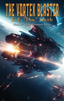 Masters of the Vortex - Book #7 of the Lensman