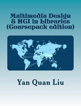 Paperback Multimedia Design & HCI in Libraries: An Introduction for Information & Library Professionals Book