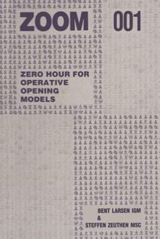 Paperback Zoom 001 Zero Hour for Operative Chess Opening Models Book