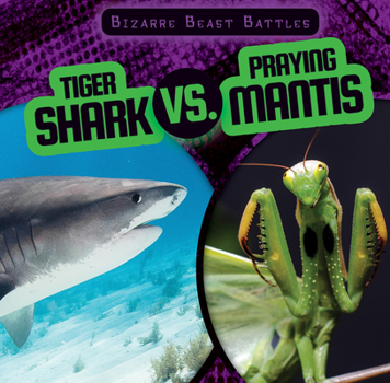 Paperback Tiger Shark vs. Praying Mantis Book
