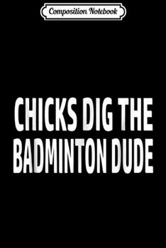 Paperback Composition Notebook: Badminton for Men Boys ns Sports Funny Journal/Notebook Blank Lined Ruled 6x9 100 Pages Book