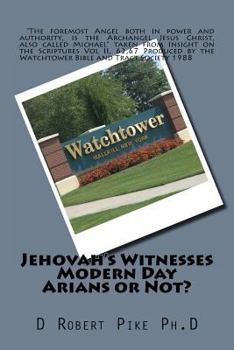 Paperback Jehovah's Witnesses - Modern Day Arians or Not? Book