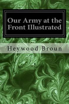 Paperback Our Army at the Front Illustrated Book