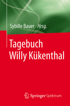Tagebuch Willy Kukenthal