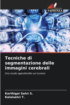 Paperback Tecniche di segmentazione delle immagini cerebrali [Italian] Book