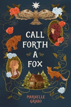 Hardcover Call Forth a Fox Book