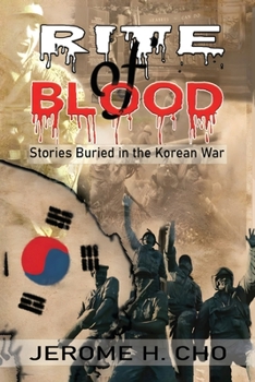 Paperback Rite of Blood: Stories Buried in the Korean War Book