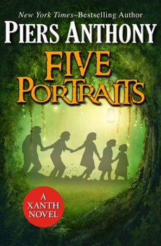 Five Portraits - Book #39 of the Xanth