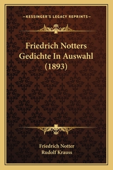 Paperback Friedrich Notters Gedichte In Auswahl (1893) [German] Book
