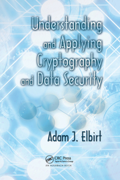 Paperback Understanding and Applying Cryptography and Data Security Book