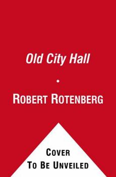 Old City Hall - Book #1 of the Greene and Kennicott